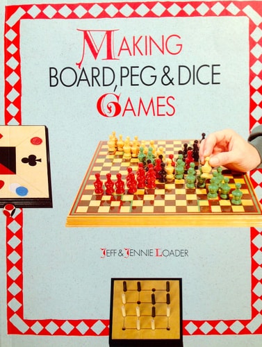 Making Board, Peg & Dice Games