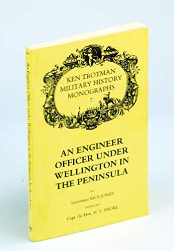 Engineer Officer Under Wellington in the Peninsula