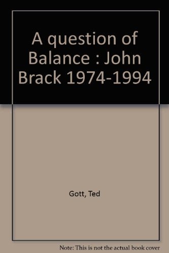 A Question of Balance: John Brack 1974-1994