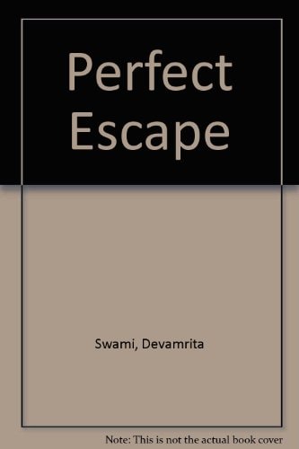 Perfect escape