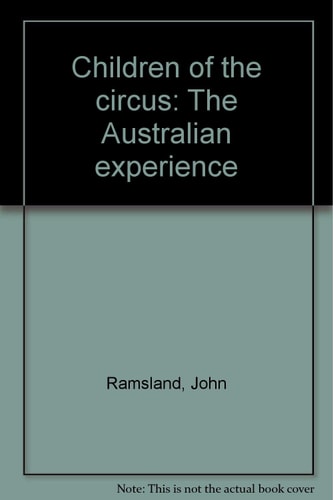 Children of the Circus The Australian Experience