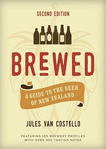 Brewed A Guide to the Beer of New Zealand