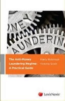 The Anti-Money Laundering Regime A Practical Guide