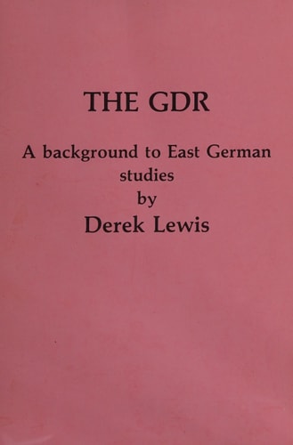 The GDR: A Background to East German Studies