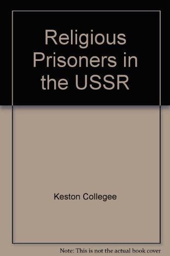 Religious prisoners in the USSR: A study