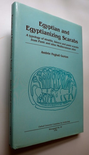 Egyptian and Egyptianizing Scarabs (Oxford University Committee for Archaeology, Monograph , No 44)
