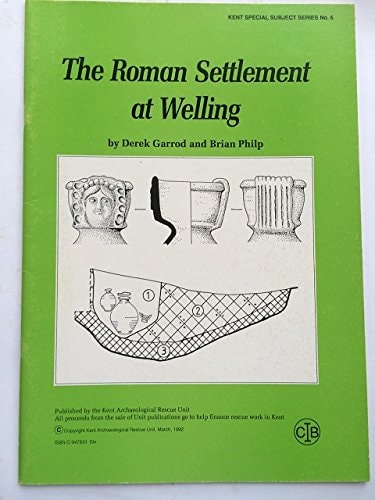 The Roman settlement at Welling