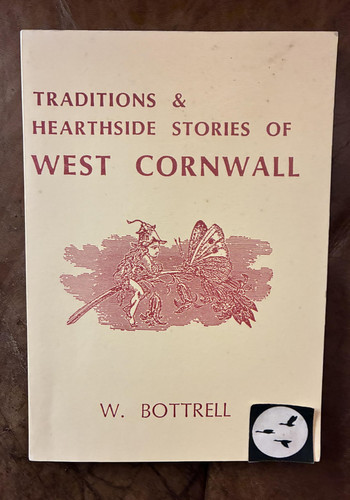 Traditions and Hearthside Stories of West Cornwall