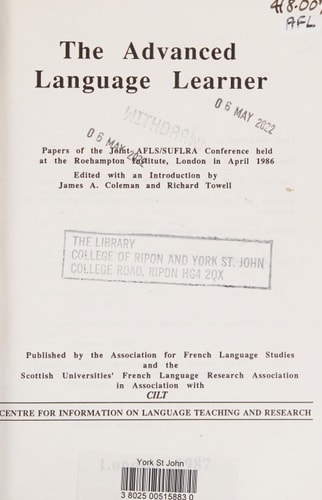 The Advanced Language Learner Papers of the Joint AFLS (Association for French Language Studies)/SUFLRA Conference Held at the Roehampton Inst., London in April 1986