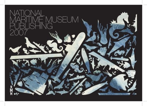 National Maritime Museum Catalogue 2007