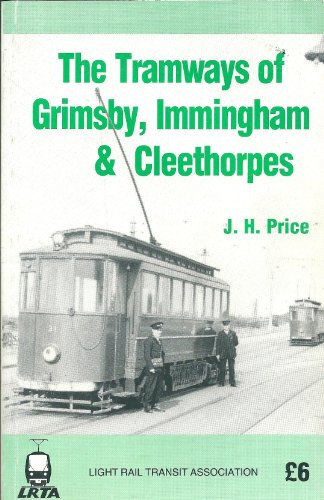 The Tramways of Grimsby, Immingham & Cleethorpes