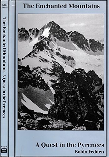 The Enchanted Mountains A Quest in the Pryenees