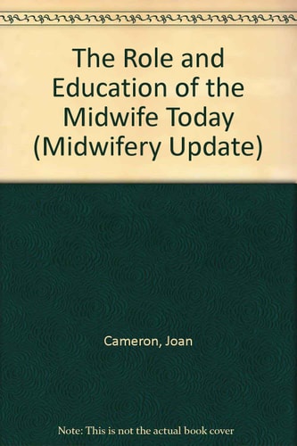The Role and Education of the Midwife Today