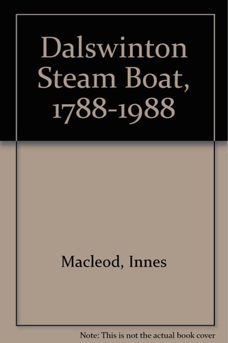 The Dalswinton Steamboat, 1788-1988