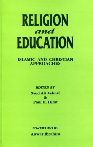 Religion and Education Islamic and Christian Approaches