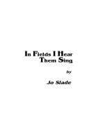 In Fields I Hear Them Sing