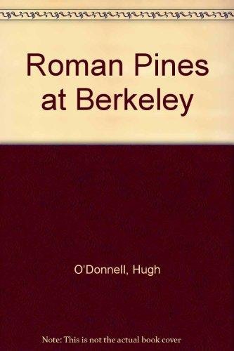Roman Pines at Berkeley