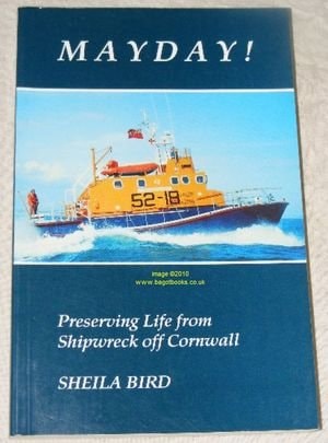 Mayday! Preserving Life from Shipwreck Off Cornwall