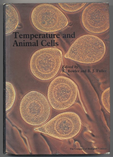 Temperature and Animal Cells Proceedings of a Meeting Held in University of Durham, 10-12 September 1986