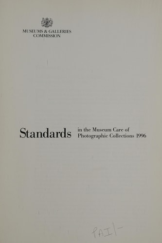 Standards in the Museum Care of Photographic Collections 1996