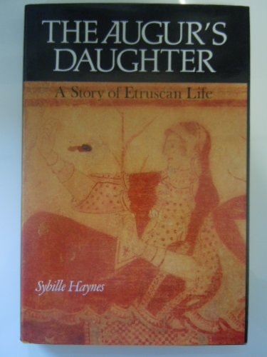 The Augur's Daughter A Story of Etruscan Life