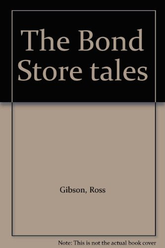 The Bond Store tales