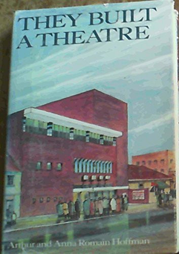 They Built a Theatre The History of the Johannesburg Repertory Players
