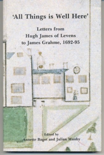 "All things is well here": Letters from Hugh James of Levens to James Grahme, 1692-5 (Record series)