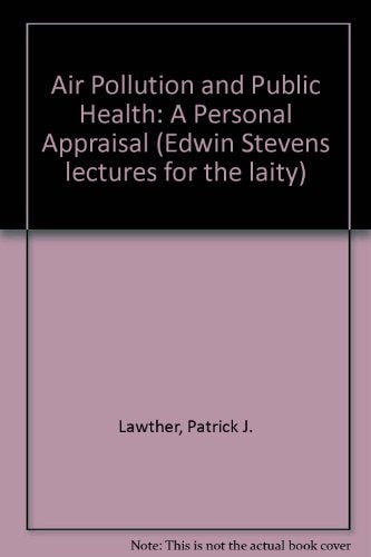 Air Pollution and Public Health, a Personal Appraisal