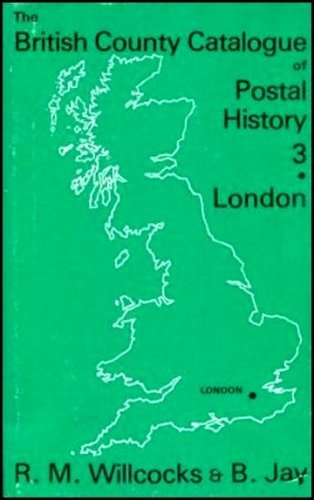 The British County Catalogue of Postal History