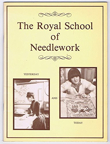 The Royal School of Needlework Yesterday and To-day