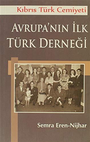 Avrupa'nın ilk Türk derneği Kıbrıs Türk Cemiyeti