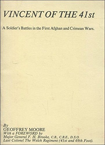 Vincent of the 41st A Soldier's Battles in the First Afghan and Crimean Wars