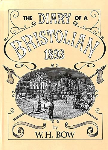 Diary of a Bristolian, 1893