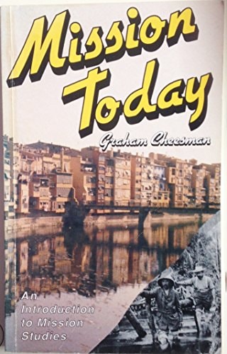 Mission Today An Introduction to Mission Studies