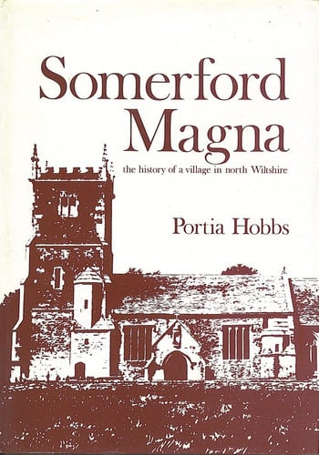 Somerford Magna The History of a Village in North Wiltshire