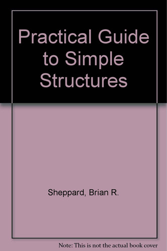 The Practical Guide to Simple Structures