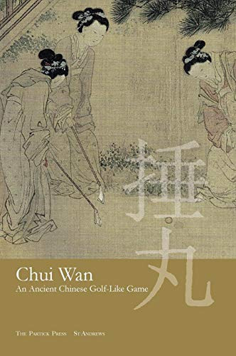 Chui Wan An Ancient Chinese Golf-like Game