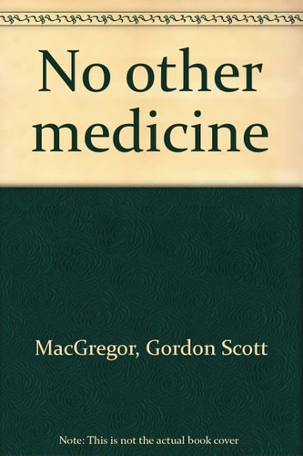 No Other Medicine