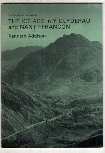The Ice Age in Y Glyderau and Nant Ffrancon