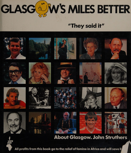 Glasgow's Miles Better "they Said It" about Glasgow