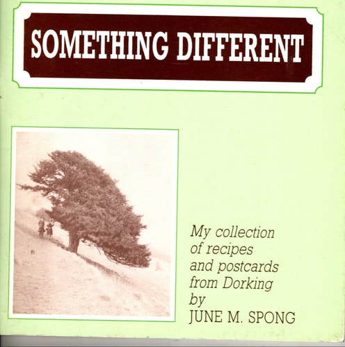 Something Different My Collection of Recipes and Postcards from Dorking