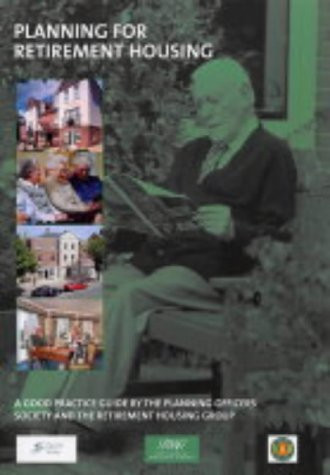 Planning for Retirement Housing A Good Practice Guide
