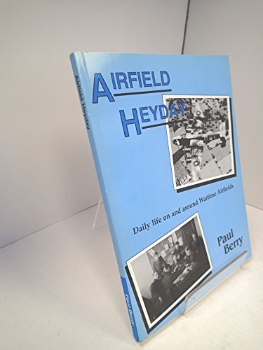 Airfield Heyday