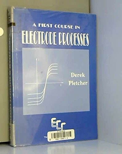 A First Course in Electrode Processes