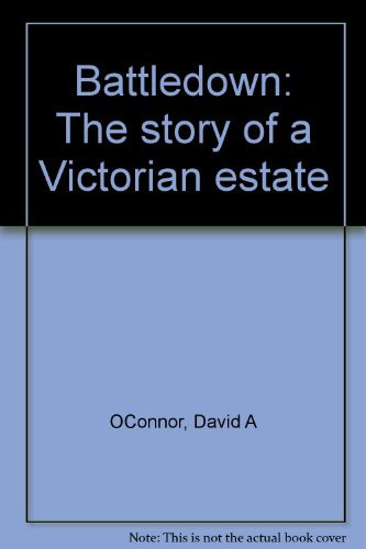 Battledown The Story of a Victorian Estate