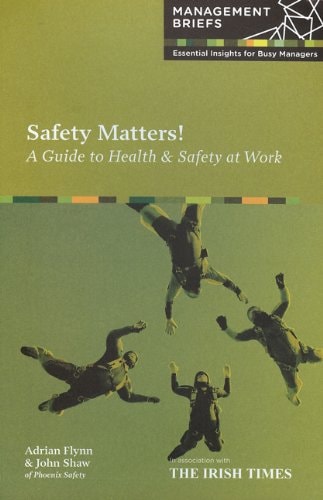 Safety Matters! A Guide to Health and Safety at Work