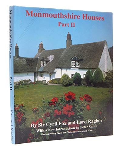 Monmouthshire Houses: Sub-medieval Houses, 1550-1610 Pt. 2: A Study of Building Techniques and Smaller House-plans in the Fifteenth to Seventeenth Centuries