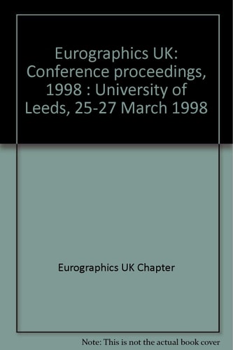 Eurographics UK Conference Proceedings, 1998: University of Leeds, 25-27 March 1998