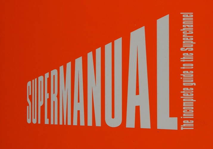 Supermanual The Incomplete Guide to the Superchannel